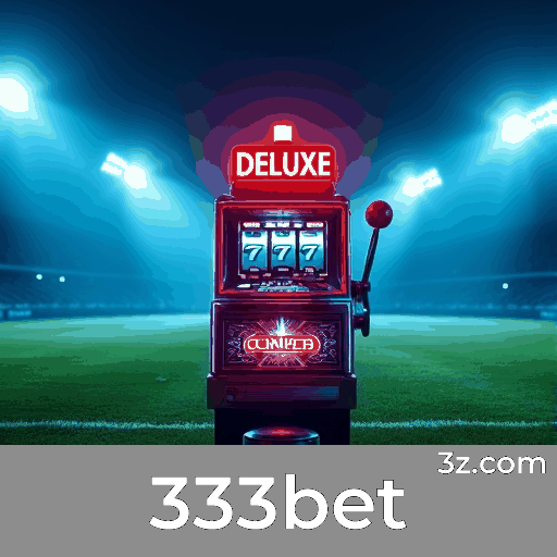 333bet Bônus: Estratégias Incríveis para Potencializar Ganhos